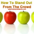 how to stand out from the crowd