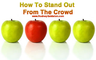 How To Stand Out From The Crowd