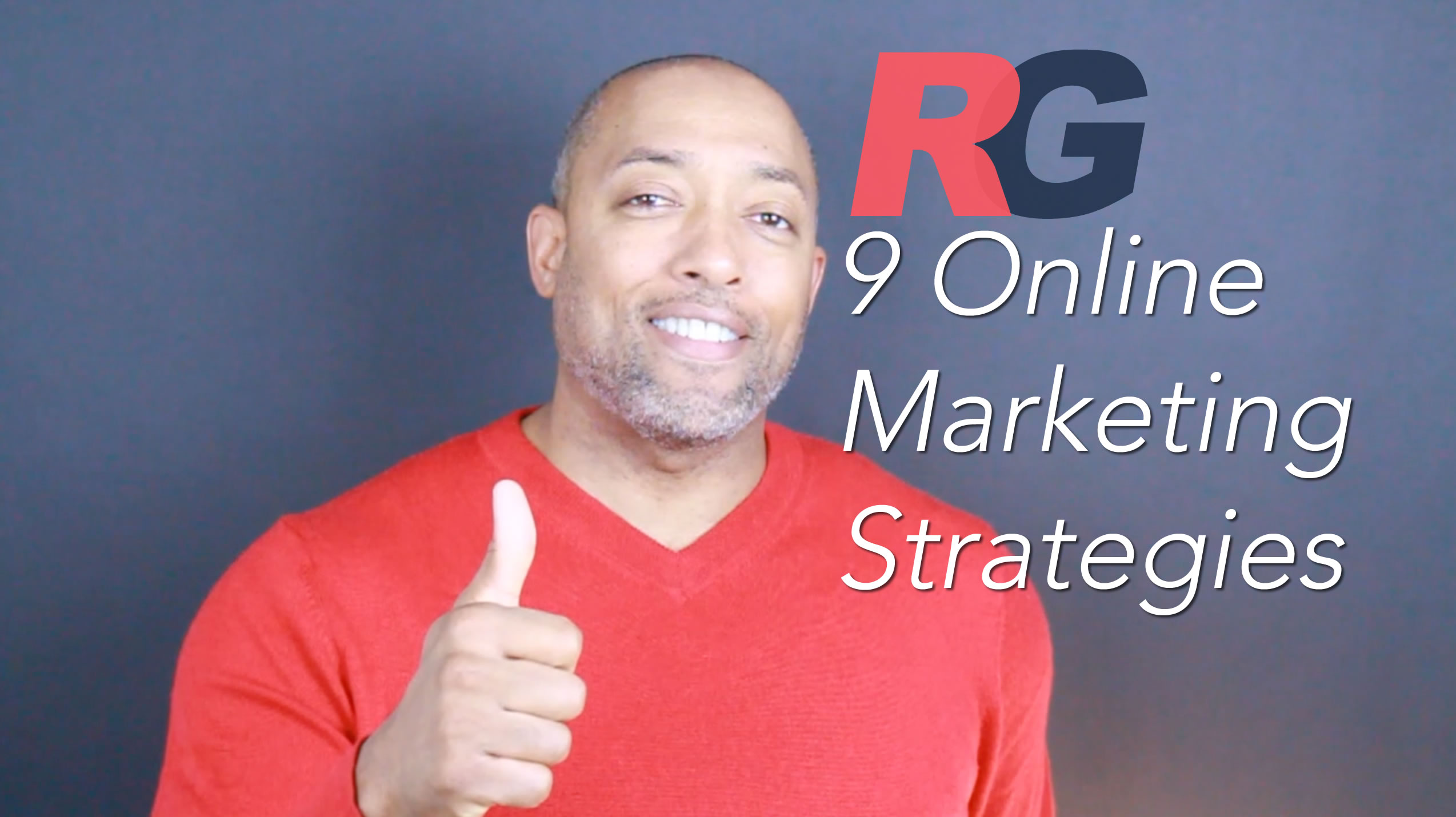 Top 9 Online Marketing Strategies (Video)