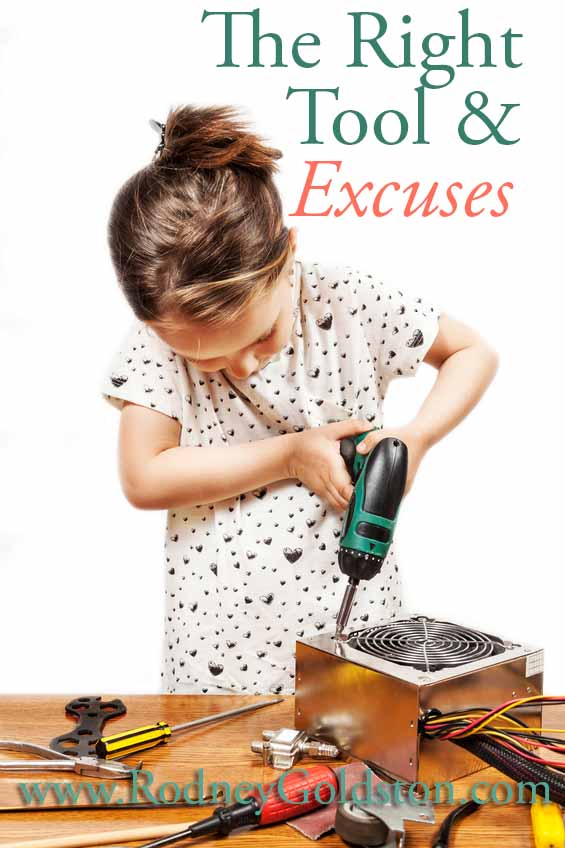 The Right Tool and Excuses