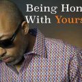 honest with yourself
