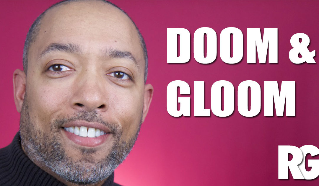 Doom and Gloom