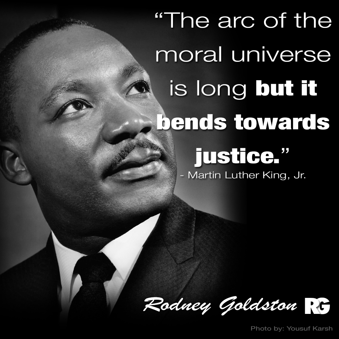 martin luther king the moral arc of the universe image by rodney goldston
