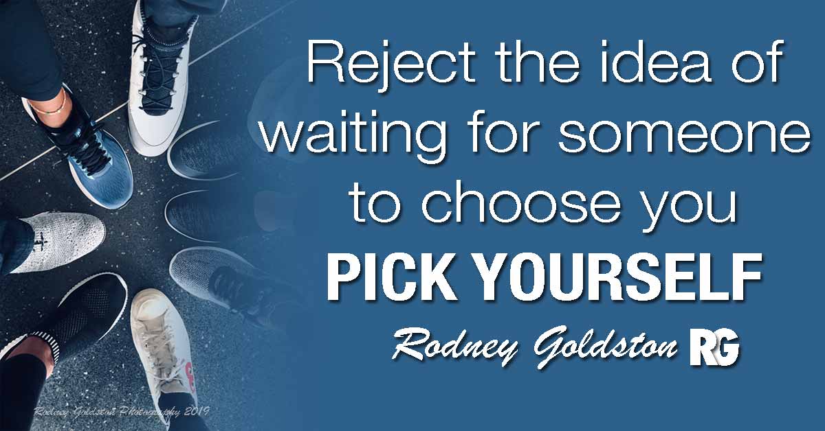 rodney goldston pick yourself