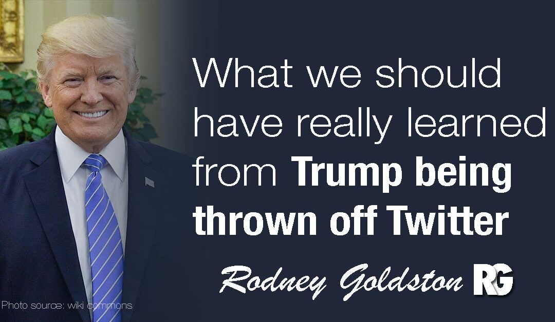 What We Should All Learn From Donald Trump Being Thrown Off Twitter