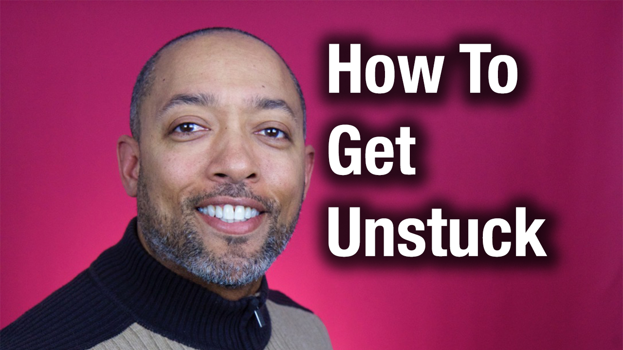 rodney goldston how to get unstuck in life