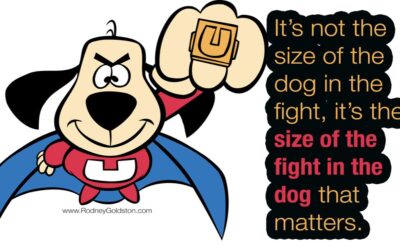 Unleashing the Power Within: It’s the Size of the Fight in the Dog that Matters