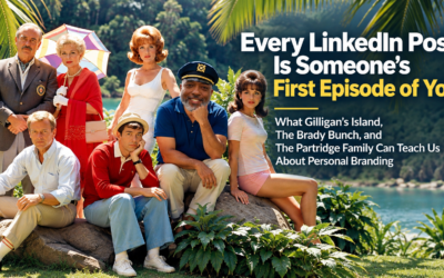 What Gilligan’s Island, The Brady Bunch, and The Partridge Family Can Teach Us About Personal Branding
